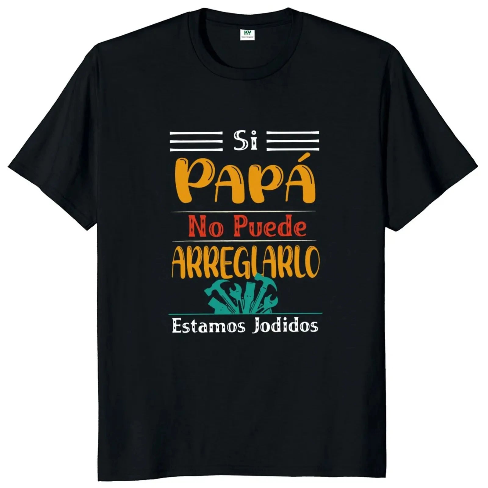 Wenn Papa es nicht reparieren kann, sind wir geschraubt T-Shirt Retro Spanisch Vater Papa Geschenk Männer Kleidung Unisex Baumwolle lässig EU-Größe T-Shirt