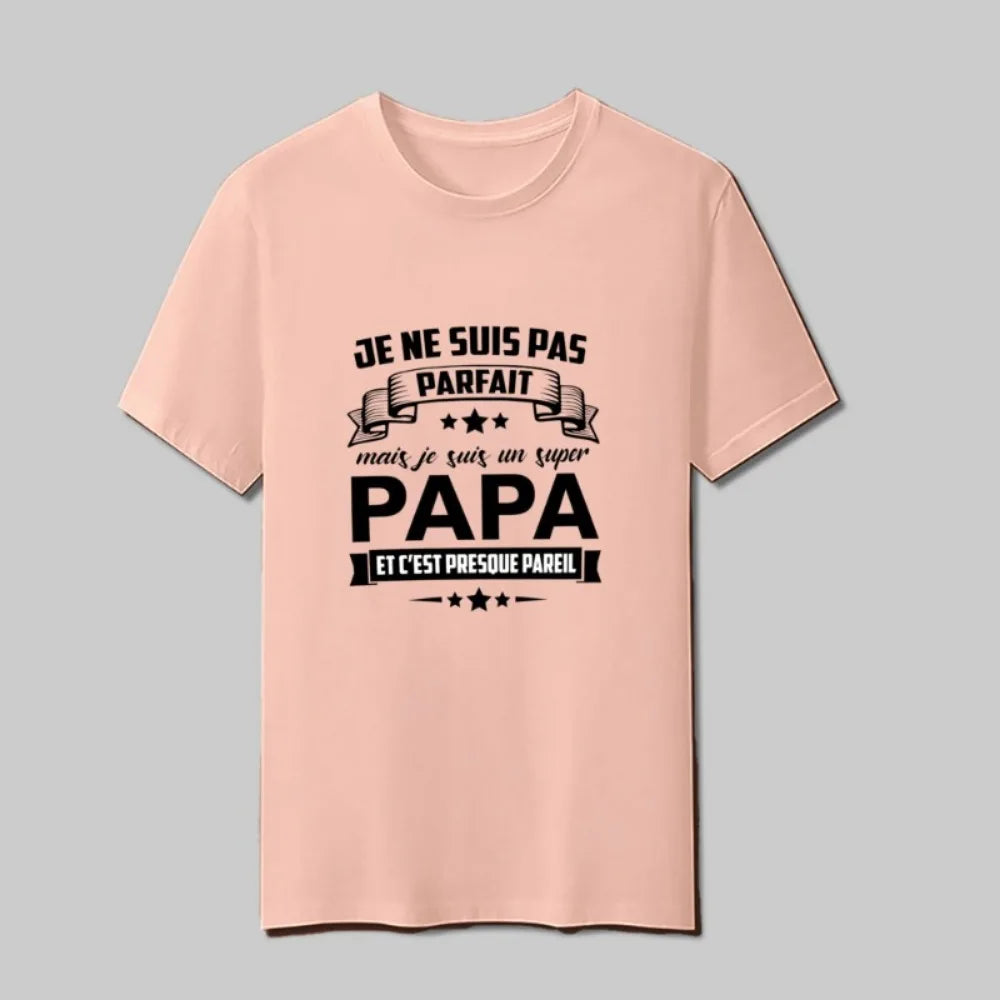 I'm not perfect, but I'm a great dad. Printed T-Shirt, Casual Adult T-Shirts, Men's Short Sleeve Top, Father's Day, Dad Clothes